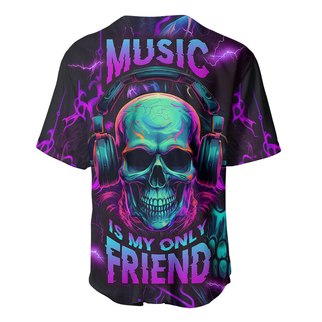 Music Is My Only Friend Skull Baseball Jersey - Wonder Print Shop