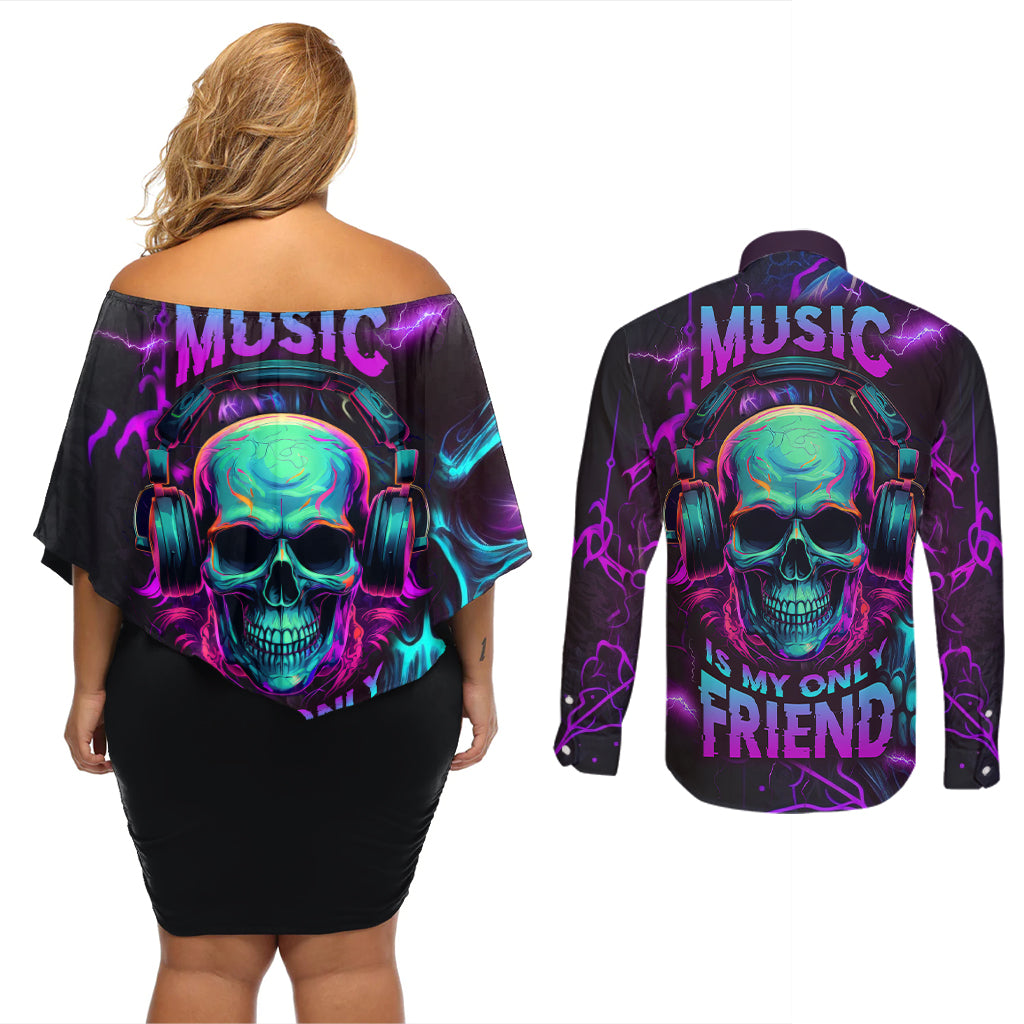 Music Is My Only Friend Skull Couples Matching Off Shoulder Short Dress and Long Sleeve Button Shirts - Wonder Print Shop