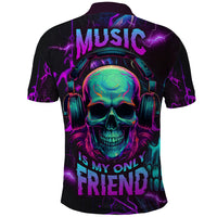 Music Is My Only Friend Skull Polo Shirt - Wonder Print Shop