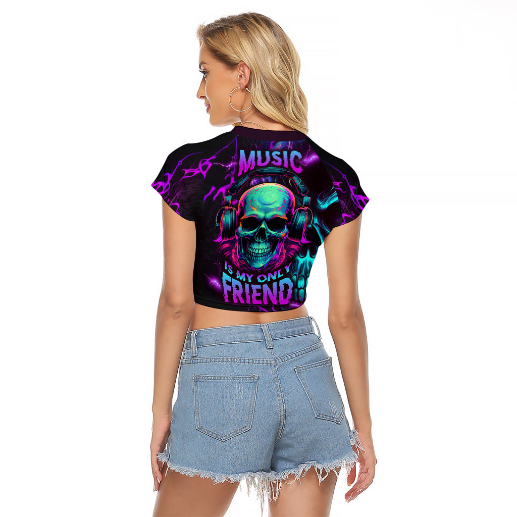 Music Is My Only Friend Skull Raglan Cropped T Shirt - Wonder Print Shop