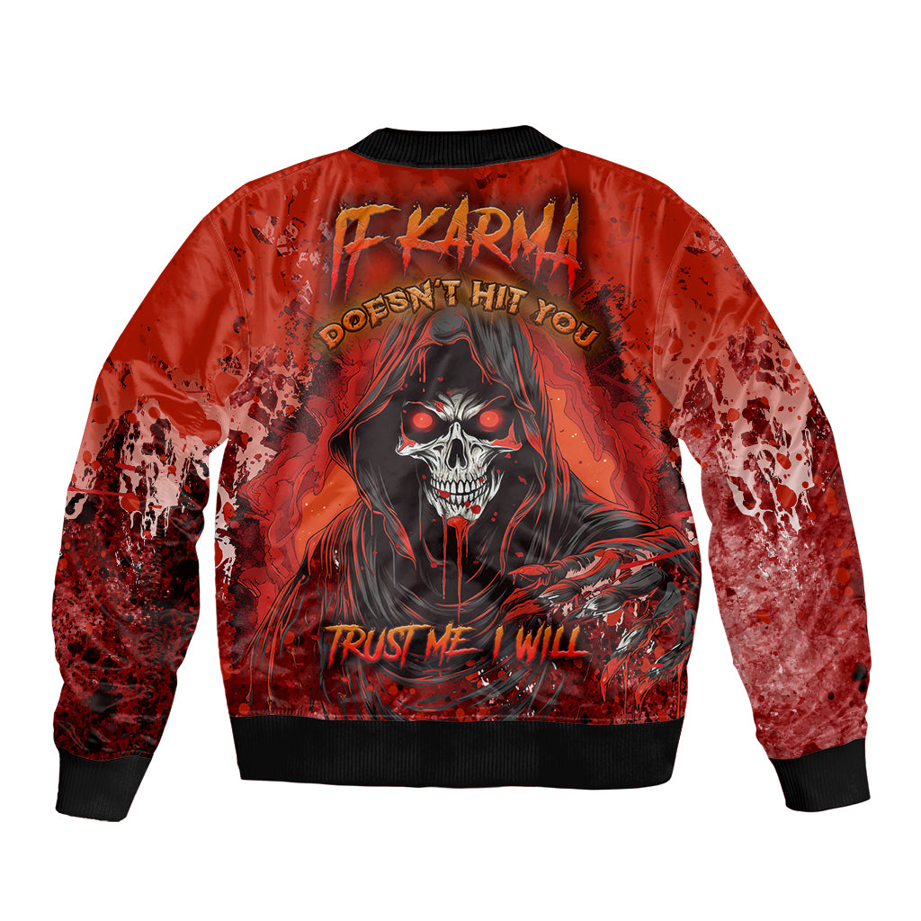 If Karma Doesn't Hit You Trust Me I Will Bomber Jacket - Wonder Print Shop