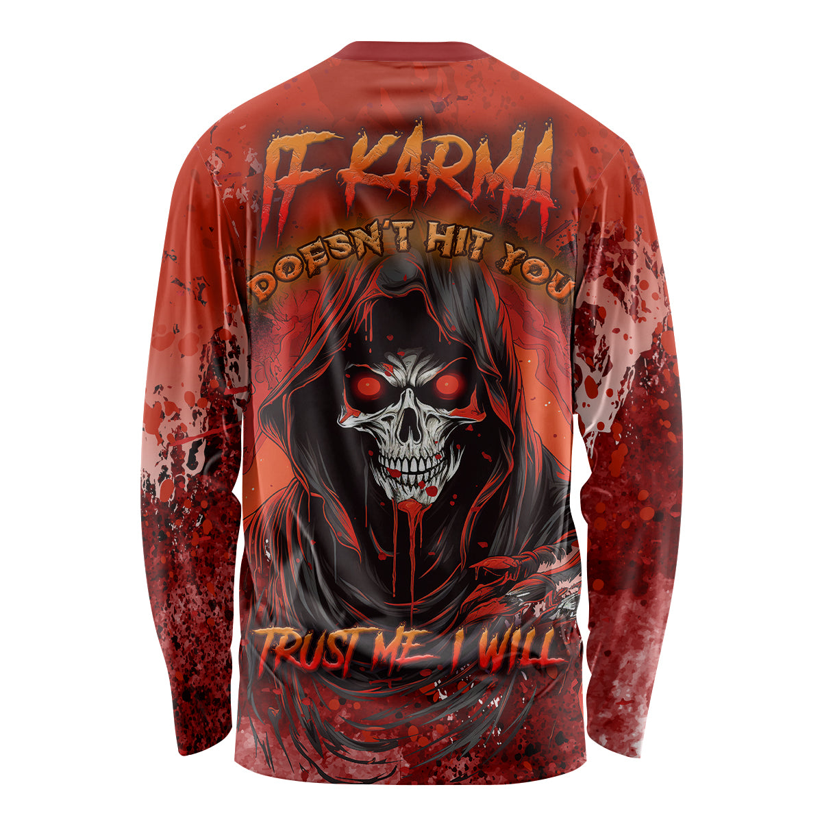 If Karma Doesn't Hit You Trust Me I Will Long Sleeve Shirt - Wonder Print Shop