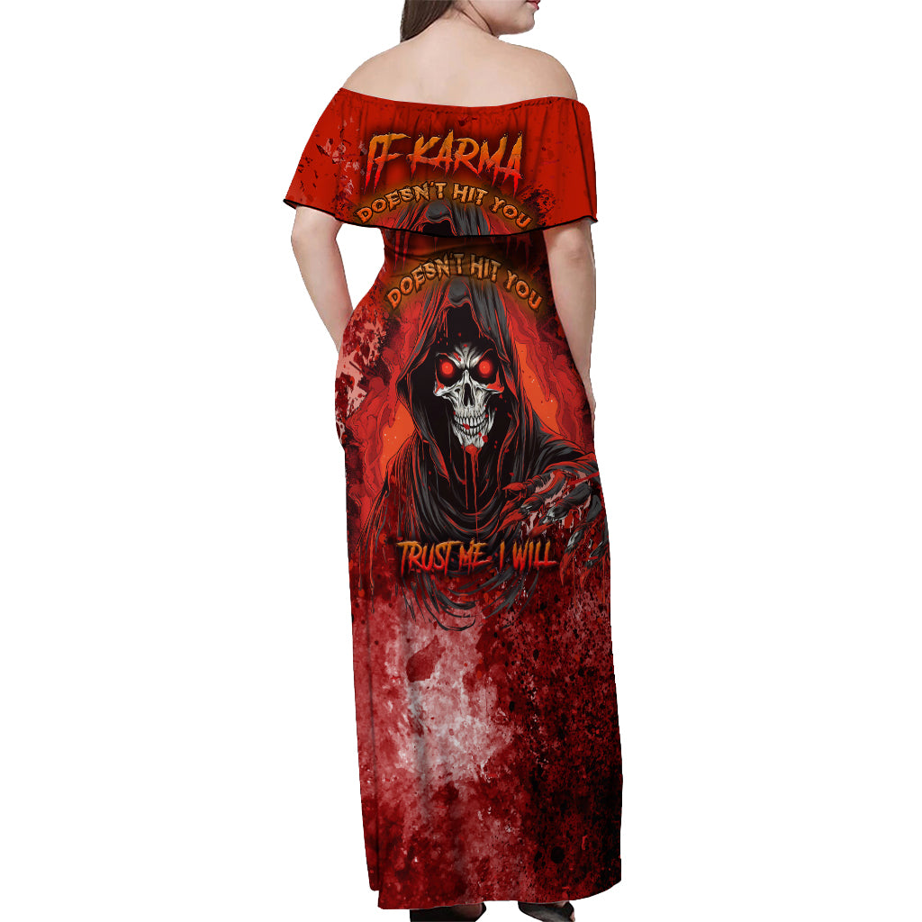 If Karma Doesn't Hit You Trust Me I Will Off Shoulder Maxi Dress - Wonder Print Shop
