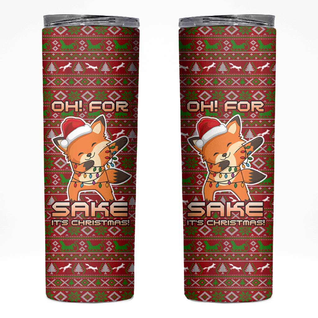 Oh For Fox Sake Christmas Skinny Tumbler Xmas Holiday Patterns - Wonder Print Shop