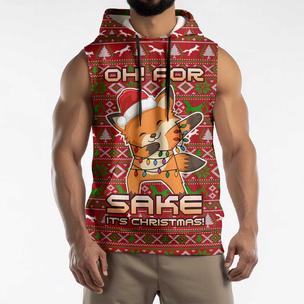 Oh For Fox Sake Christmas Sleeveless Hoodie Xmas Holiday Patterns - Wonder Print Shop