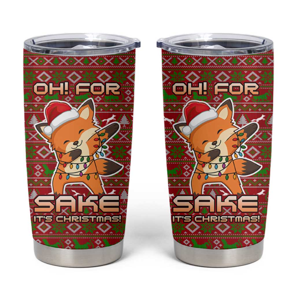 Oh For Fox Sake Christmas Tumbler Cup Xmas Holiday Patterns - Wonder Print Shop