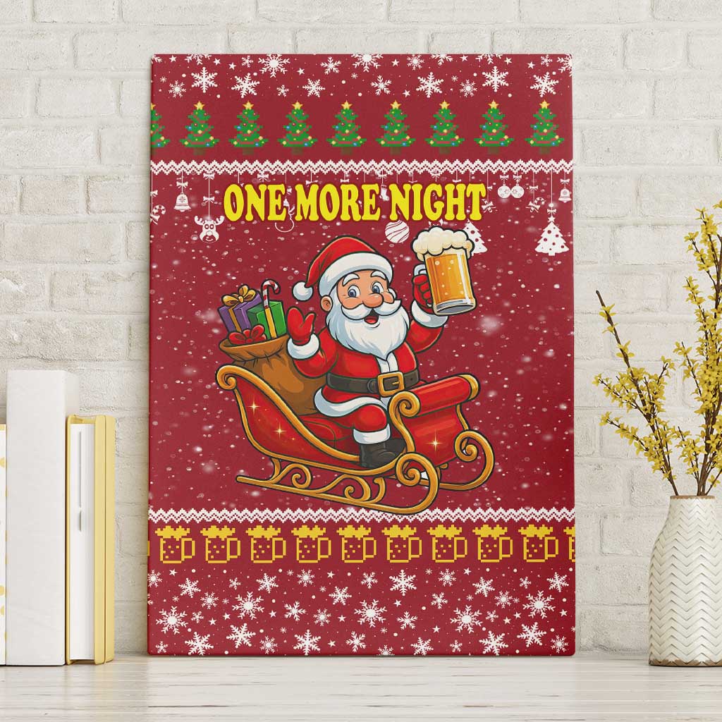 One More Night Santa Beer Christmas Canvas Wall Art Xmas Holiday Patterns - Wonder Print Shop