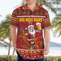 One More Night Santa Beer Christmas Hawaiian Shirt Xmas Holiday Patterns - Wonder Print Shop