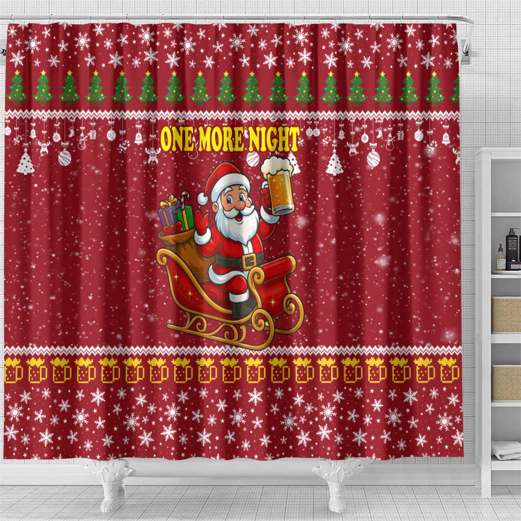One More Night Santa Beer Christmas Shower Curtain Xmas Holiday Patterns - Wonder Print Shop