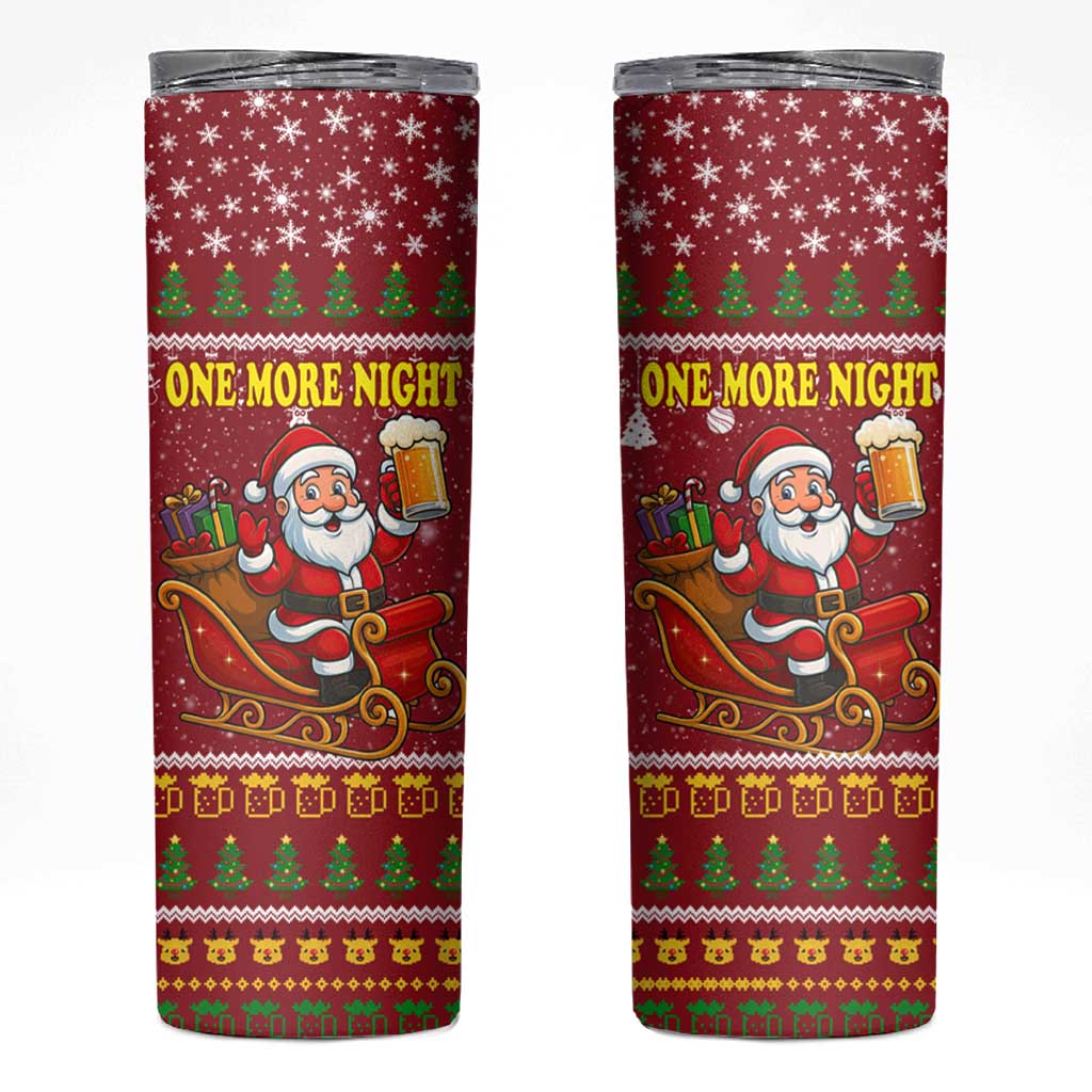 One More Night Santa Beer Christmas Skinny Tumbler Xmas Holiday Patterns - Wonder Print Shop