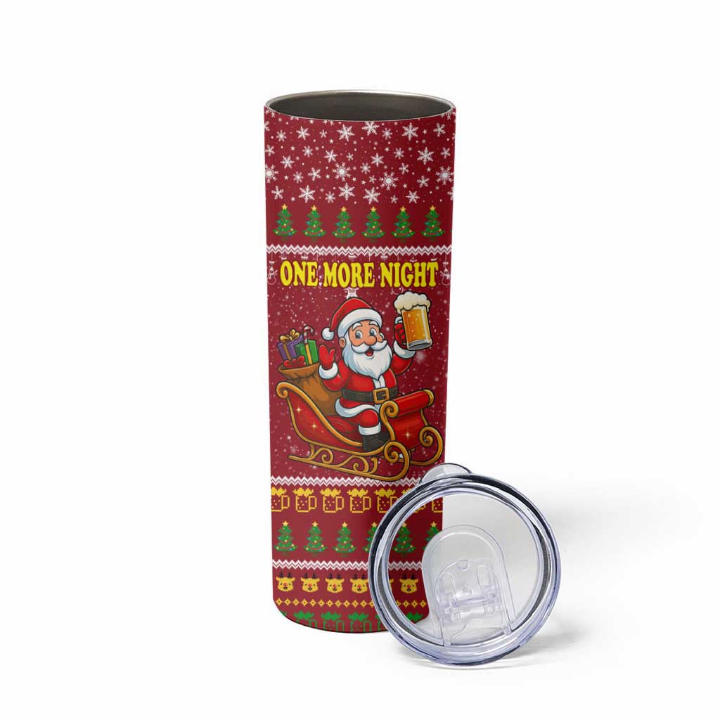 One More Night Santa Beer Christmas Skinny Tumbler Xmas Holiday Patterns - Wonder Print Shop