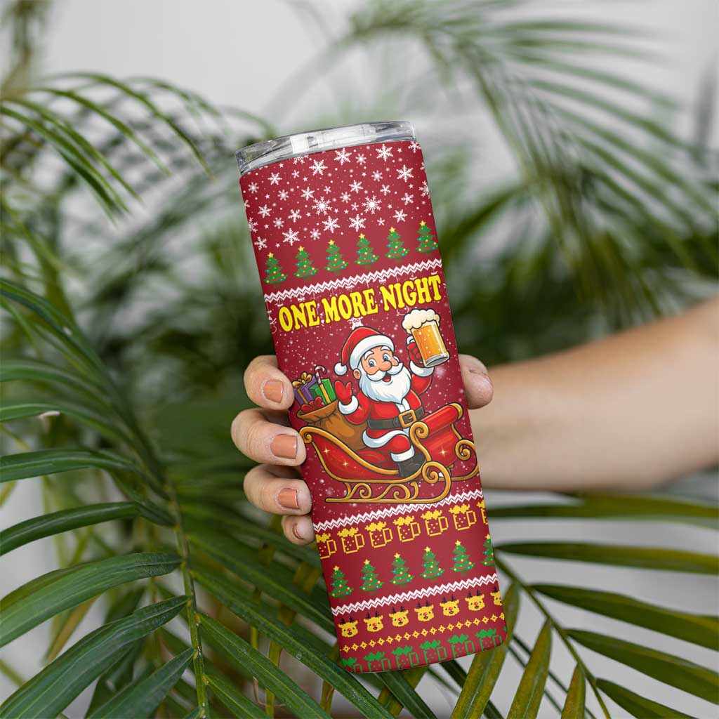 One More Night Santa Beer Christmas Skinny Tumbler Xmas Holiday Patterns - Wonder Print Shop
