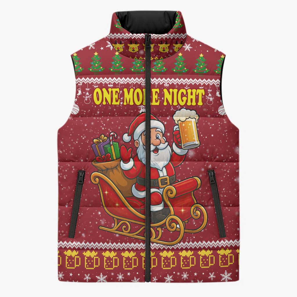 One More Night Santa Beer Christmas Sleeveless Puffer Jacket Xmas Holiday Patterns - Wonder Print Shop
