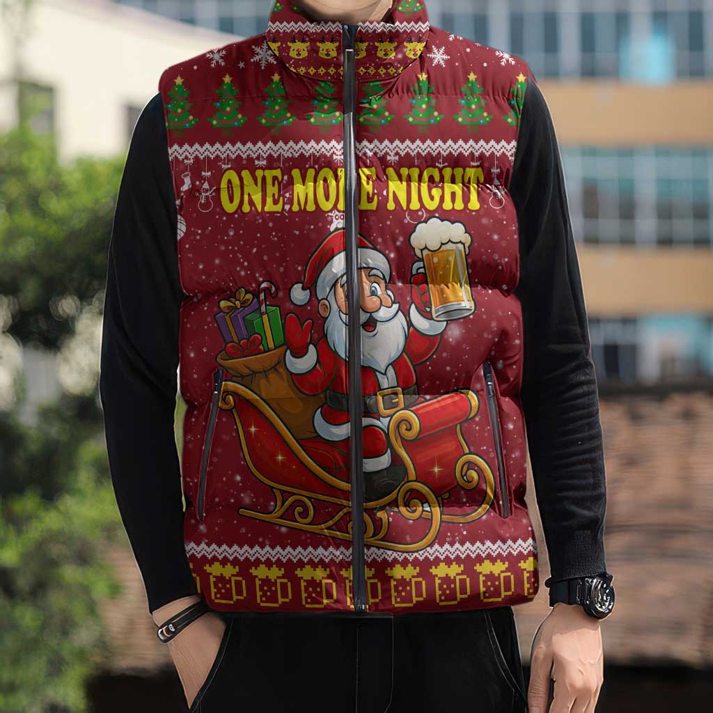 One More Night Santa Beer Christmas Sleeveless Puffer Jacket Xmas Holiday Patterns - Wonder Print Shop