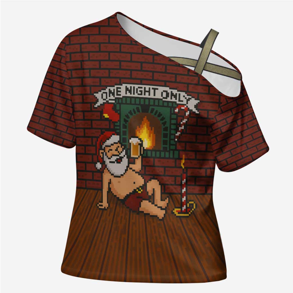 One Night Only Christmas Cross Shoulder Shirt Xmas Holiday Patterns - Wonder Print Shop