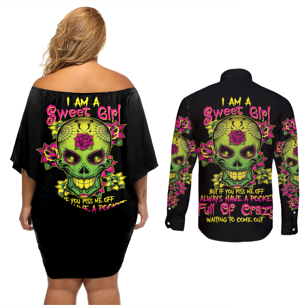 I Am A Sweet Girl But If You P Me O Sugar Skull Couples Matching Off Shoulder Short Dress and Long Sleeve Button Shirt - Wonder Print Shop