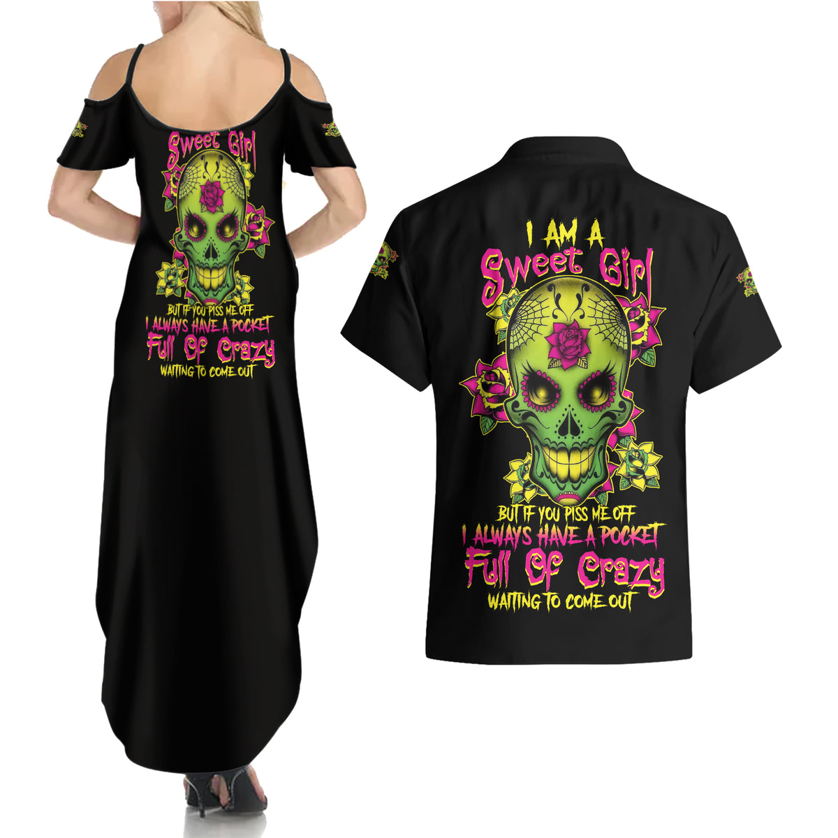 I Am A Sweet Girl But If You P Me O Sugar Skull Couples Matching Summer Maxi Dress and Hawaiian Shirt - Wonder Print Shop