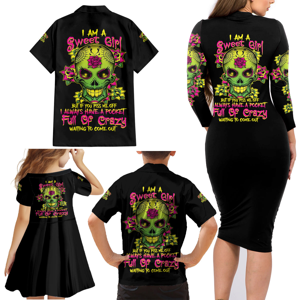 I Am A Sweet Girl But If You P Me O Sugar Skull Family Matching Long Sleeve Bodycon Dress and Hawaiian Shirt - Wonder Print Shop