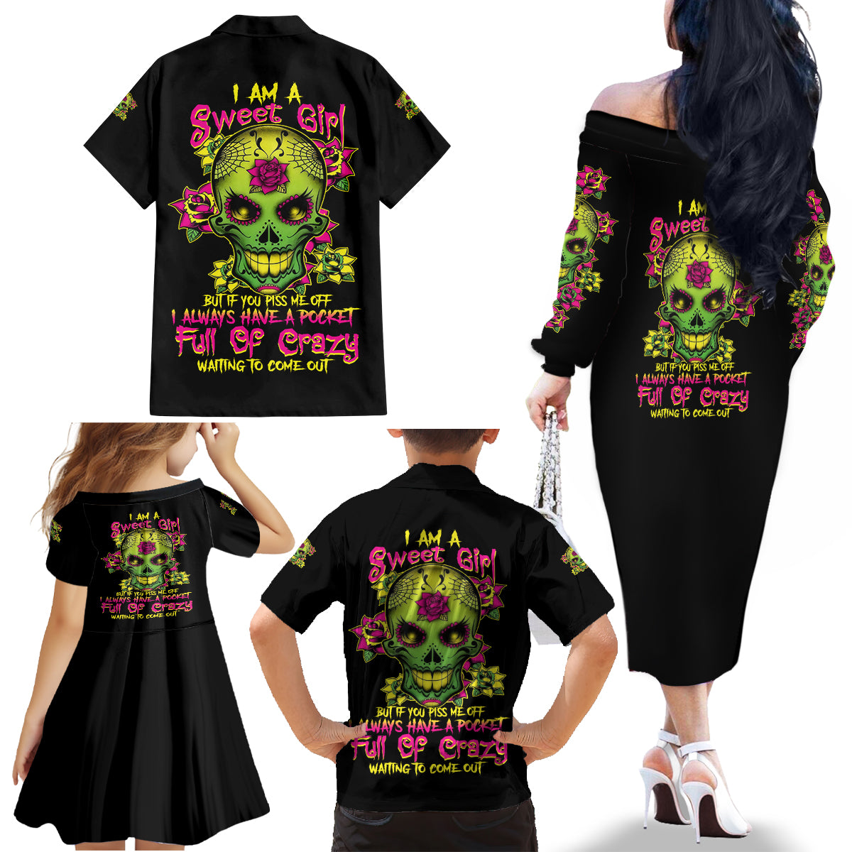 I Am A Sweet Girl But If You P Me O Sugar Skull Family Matching Off Shoulder Long Sleeve Dress and Hawaiian Shirt - Wonder Print Shop
