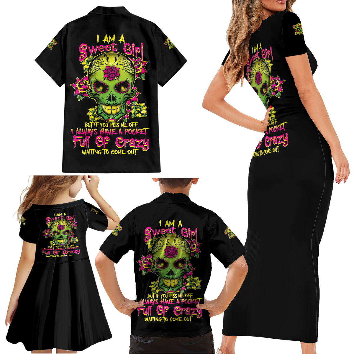 I Am A Sweet Girl But If You P Me O Sugar Skull Family Matching Short Sleeve Bodycon Dress and Hawaiian Shirt - Wonder Print Shop