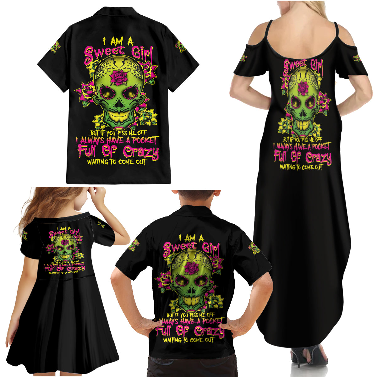 I Am A Sweet Girl But If You P Me O Sugar Skull Family Matching Summer Maxi Dress and Hawaiian Shirt - Wonder Print Shop