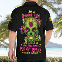 I Am A Sweet Girl But If You P Me O Sugar Skull Hawaiian Shirt - Wonder Print Shop