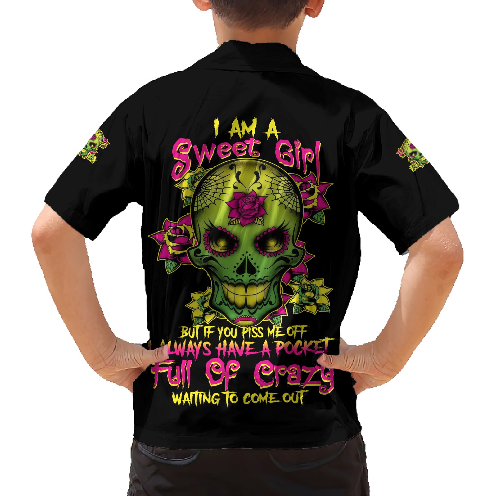 I Am A Sweet Girl But If You P Me O Sugar Skull Kid Hawaiian Shirt - Wonder Print Shop