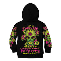 I Am A Sweet Girl But If You P Me O Sugar Skull Kid Hoodie - Wonder Print Shop