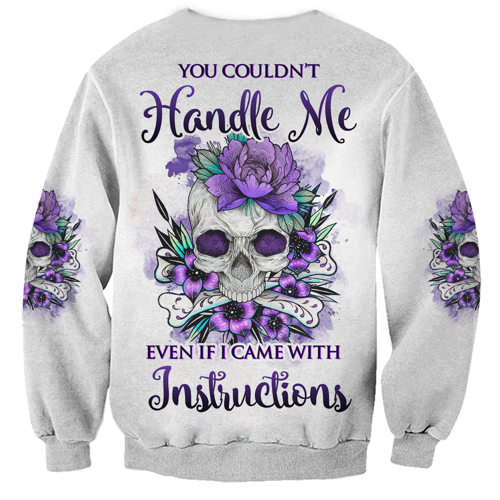 You Couldn't Handle Me Skul Sweatshirt - Wonder Print Shop