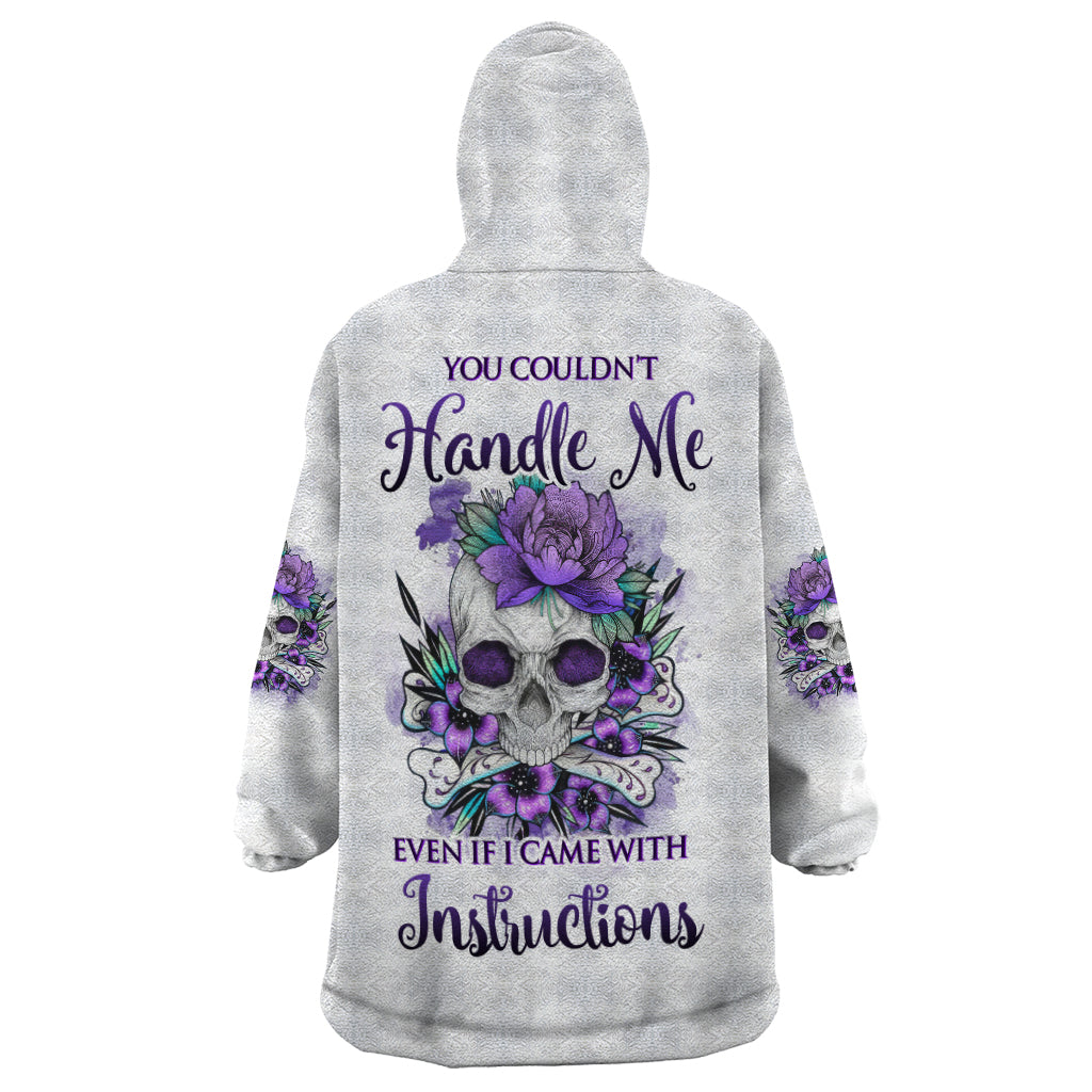You Couldn't Handle Me Skul Wearable Blanket Hoodie - Wonder Print Shop