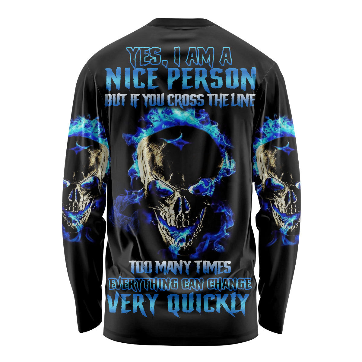 Yes I'm A Nice Person Skull Fire Long Sleeve Shirt - Wonder Print Shop
