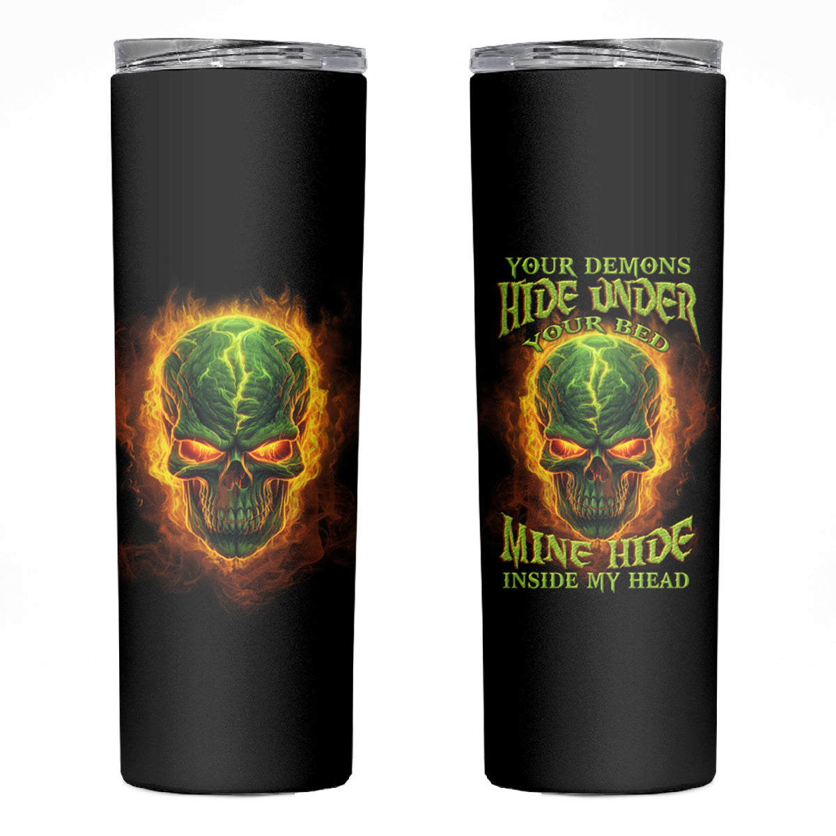 Your Demons Hide Under Your Bed Skinny Tumbler - Wonder Print Shop