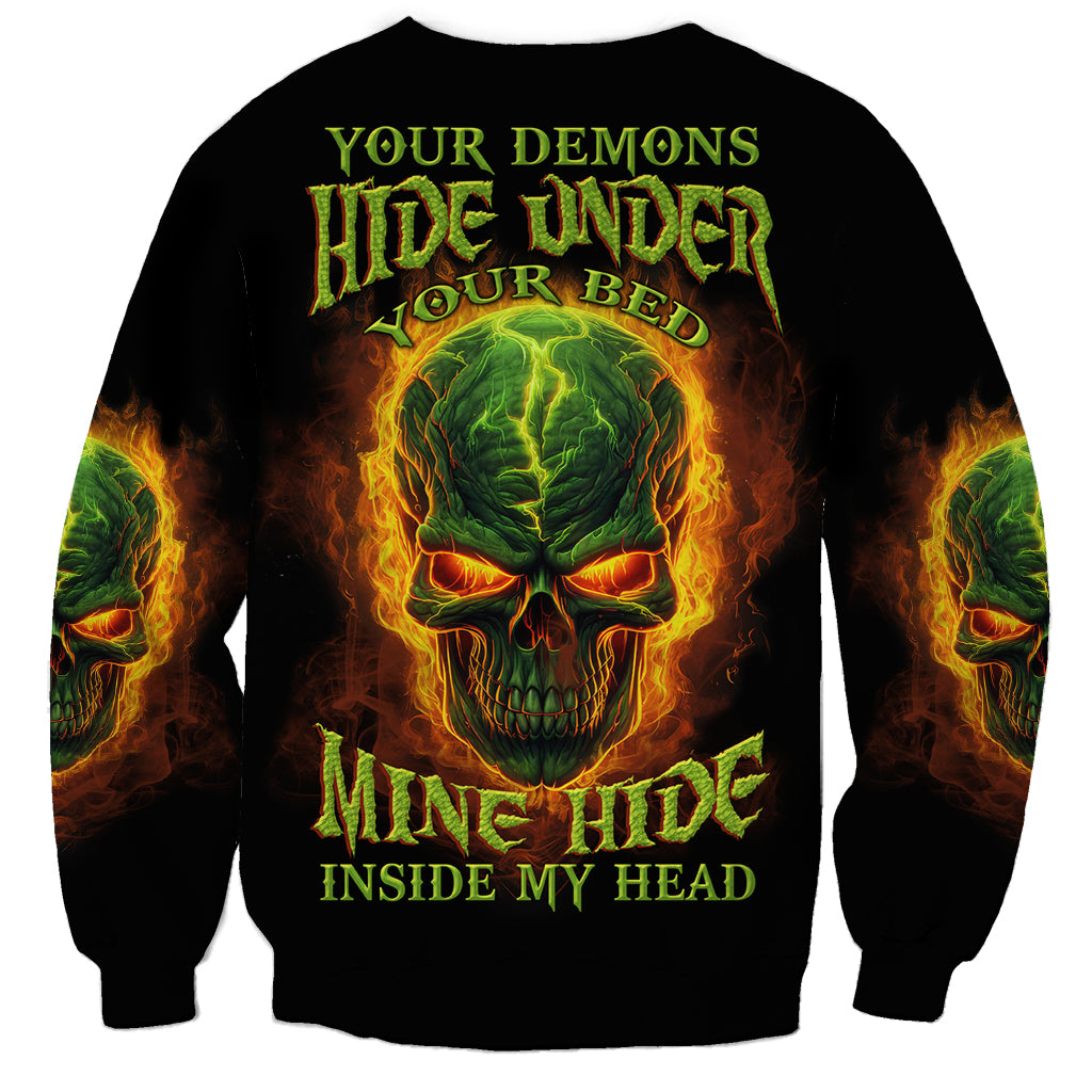 Your Demons Hide Under Your Bed Sweatshirt - Wonder Print Shop