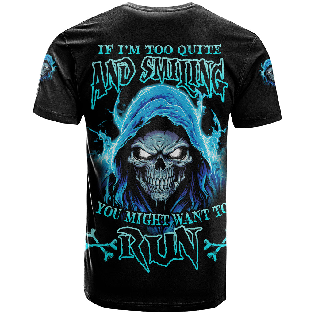 If I'm Too Quiet And Smiling T Shirt - Wonder Print Shop