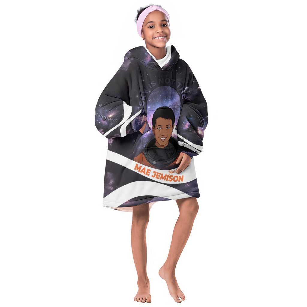 Mae Jemison Kid Wearable Blanket Hoodie Cartoon Astronaut Portrait, The Sky Is Not the Limit Quote and Galaxy Dreamer - Wonder Print Shop