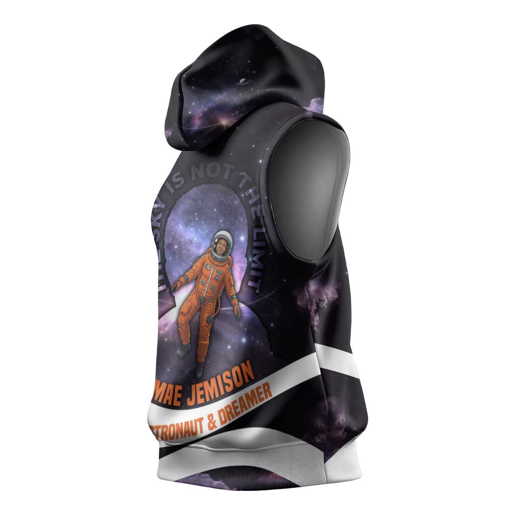 Mae Jemison Sleeveless Hoodie Cartoon Astronaut Portrait, The Sky Is Not the Limit Quote and Galaxy Dreamer - Wonder Print Shop