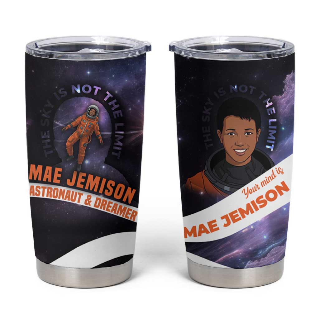 Mae Jemison Tumbler Cup Cartoon Astronaut Portrait, The Sky Is Not the Limit Quote and Galaxy Dreamer - Wonder Print Shop