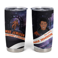 Mae Jemison Tumbler Cup Cartoon Astronaut Portrait, The Sky Is Not the Limit Quote and Galaxy Dreamer - Wonder Print Shop