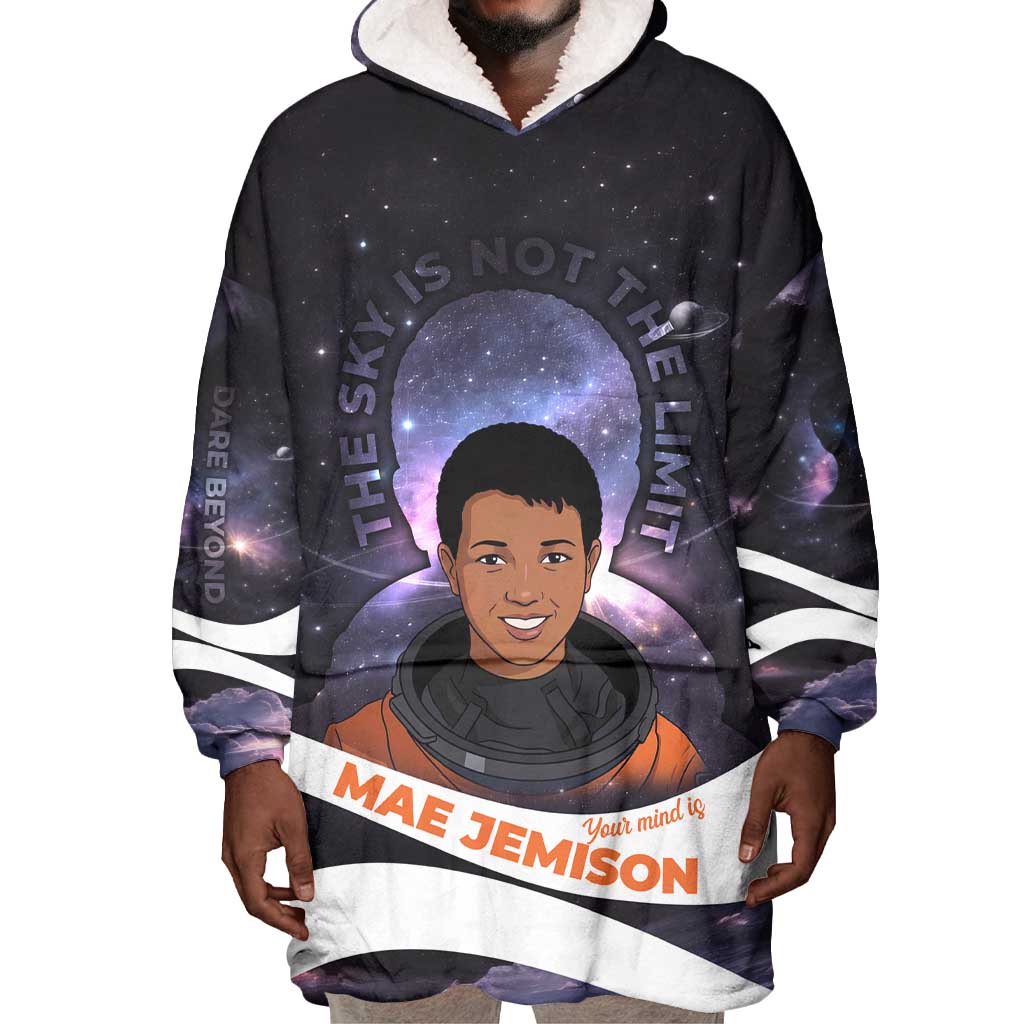 Mae Jemison Wearable Blanket Hoodie Cartoon Astronaut Portrait, The Sky Is Not the Limit Quote and Galaxy Dreamer - Wonder Print Shop