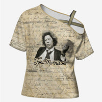 Toni Morrison Cross Shoulder Shirt Handwritten Manuscript Powerful Portrait with Feather Pen Quote - Wonder Print Shop