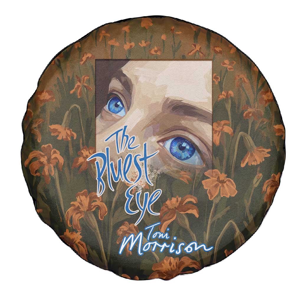 Toni Morrison Spare Tire Cover Floral Themed Design Featuring The Bluest Eye Cover Art Thought-Provoking Quote - Wonder Print Shop