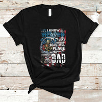 Veteran Dad T Shirt I Know Heaven Is A Beautiful Place Because They Have My Dad - Wonder Print Shop