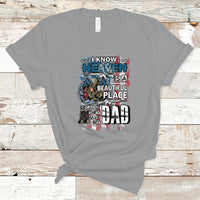 Veteran Dad T Shirt I Know Heaven Is A Beautiful Place Because They Have My Dad - Wonder Print Shop
