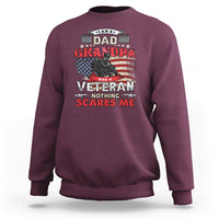 I am a Dad Grandpa Veteran Sweatshirt Nothing Scares Me - Wonder Print Shop