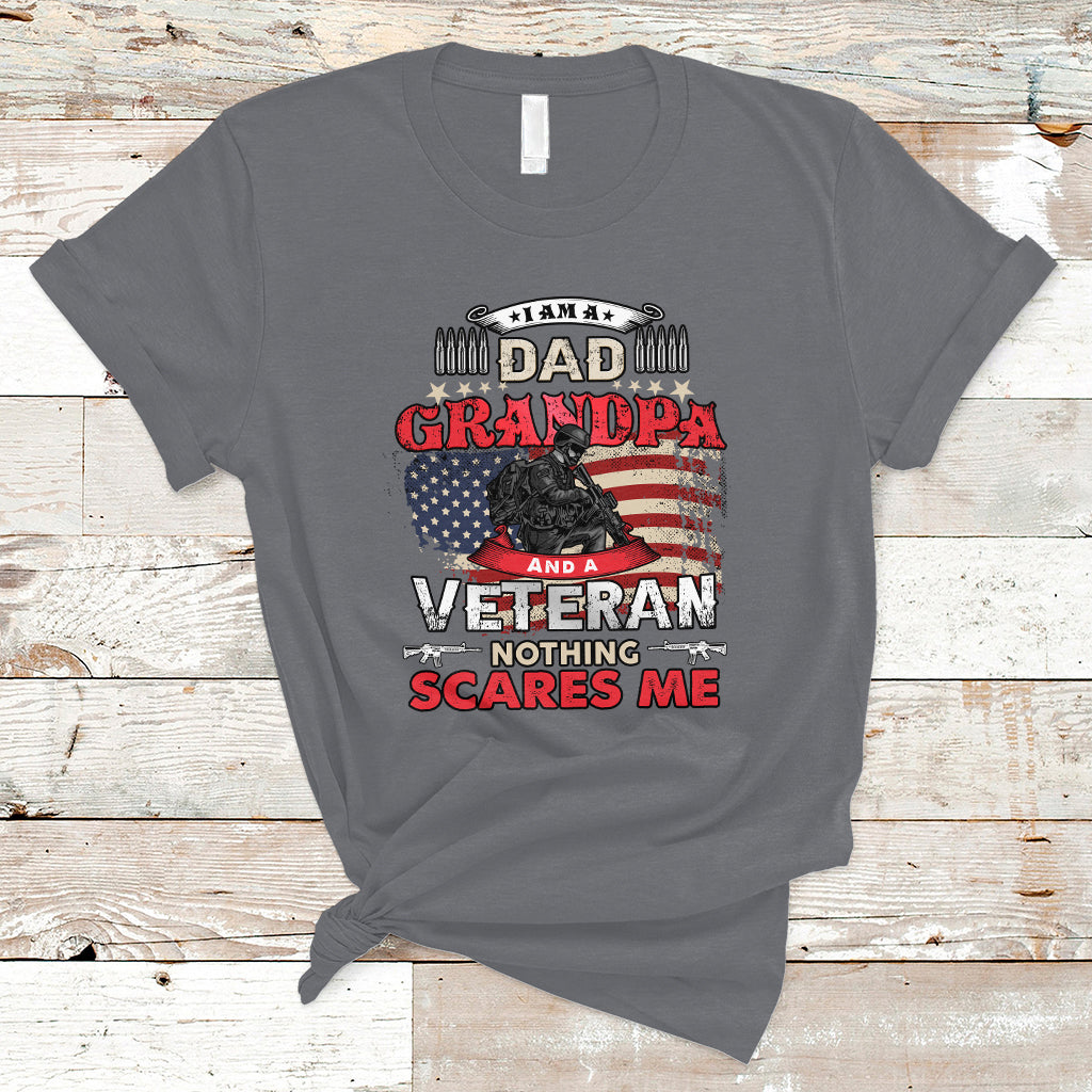 I am a Dad Grandpa Veteran T Shirt Nothing Scares Me - Wonder Print Shop