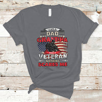 I am a Dad Grandpa Veteran T Shirt Nothing Scares Me - Wonder Print Shop