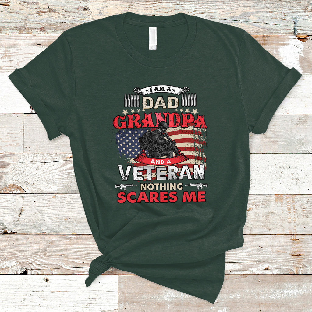 I am a Dad Grandpa Veteran T Shirt Nothing Scares Me - Wonder Print Shop
