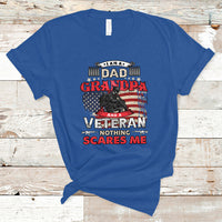 I am a Dad Grandpa Veteran T Shirt Nothing Scares Me - Wonder Print Shop