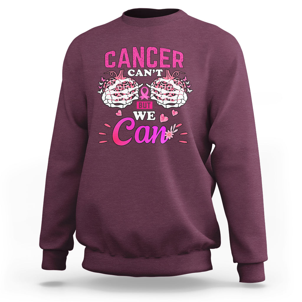 Maroon crewneck sweatshirt with pink “CANCER CAN’T… BUT WE CAN” graphic