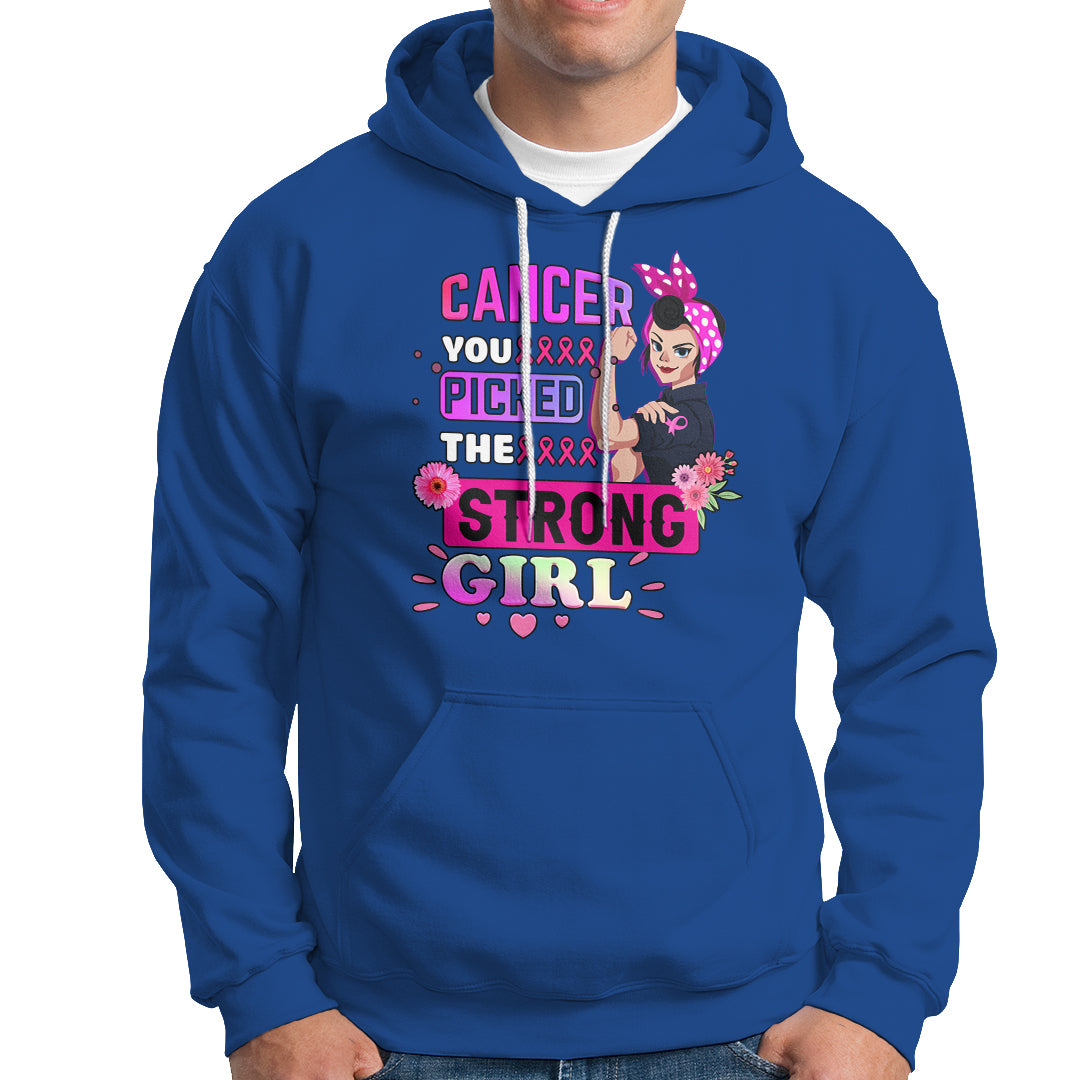Breast Cancer Awareness Hoodie Cancer You Picked The Strong Girl - Wonder Print Shop